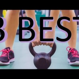 3 Best Kettlebell Exercises for Strength (Part 3 of 3 in Kettlebell Series)